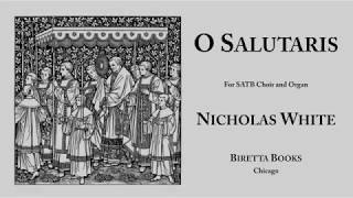 O Salutaris Nicholas White [upl. by Kenny282]