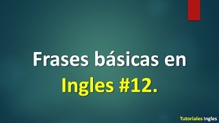 Lista de frases básicas para Aprender Ingles 12 [upl. by Alby]