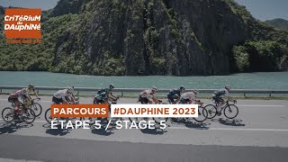 Parcours Dauphine 2023  Etape 5  Stage 5 [upl. by Eiduj]