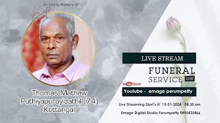 Funeral Ceremony Live  Thomas Mathew 74 Puthiyapurayidathil Kottangal [upl. by Igor973]