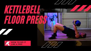 How to do a Kettlebell Floor Press [upl. by Alakcim]