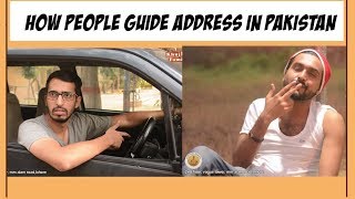 HOW PEOPLE GUIDE ADDRESS IN PAKISTAN [upl. by Ahsiemak]