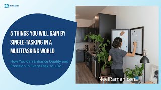 1Minute Video 5 Things You Will Gain by SingleTasking in a Multitasking World [upl. by Ahsenyl]