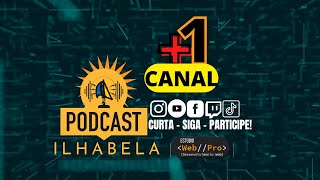 Podcast Ilhabela  ENTREVISTAS  30072024 [upl. by Kciredorb]