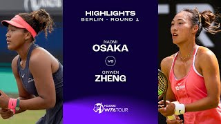 Naomi Osaka vs Zheng Qinwen  2024 Berlin Round 1  WTA Match Highlights [upl. by Vida]