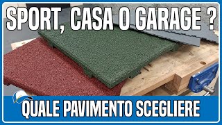 Piastrelle pavimento quale scegliere per garage sport o casa [upl. by Niloc256]