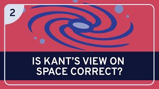 Philosophy Kant on Space Part 2 [upl. by Nelyaw317]