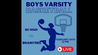 Braintree High School Boys Basketball vs BC High 21924 12pm [upl. by Radburn510]