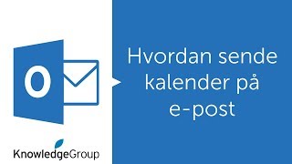 Hvordan sende kalender på epost  Norsk 201620132010 [upl. by Kcirdla338]