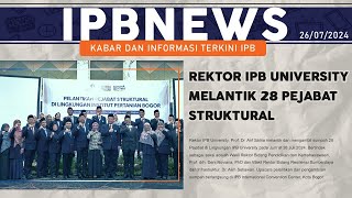 IPB News Pelantikan Pejabat Struktural di Lingkungan IPB University 26 Juli 2024 [upl. by Direj]