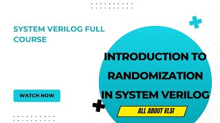 Understanding Randomization in SystemVerilog for Effective Testing [upl. by Yerffoeg]