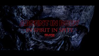 ABSENT IN BODY  In Spirit In Spite Official Visualizer [upl. by Nathanial]