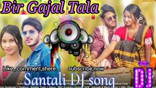 New santali Dj song 202425  Bir Gajal Tala  santali dj song  soren music [upl. by Benenson804]