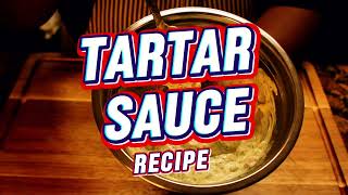 SouthernStyle Tartar Sauce Recipe  Better Than McDonald’s  Recipe Below [upl. by Liahus]