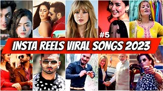 Instagram Reels Trending Viral Songs 2023 India PART 5 Songs that are stuck in our heads [upl. by Cosette]