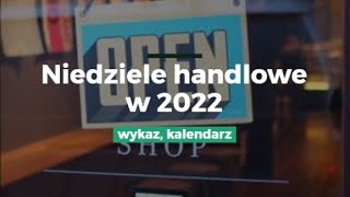 Niedziele handlowe w 2022  wykaz kalendarz [upl. by Annuaerb]