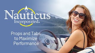 Nauticus Props amp Tabs to Maximize Performance [upl. by Ittak]