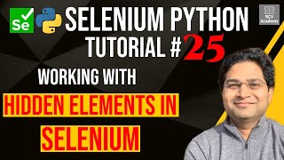 Selenium Python Tutorial 25  How to handle Hidden Elements in Selenium [upl. by Cheatham]