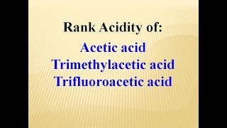 Acid Comparisons of Modified Acetic Acid Compounds [upl. by Kerat]