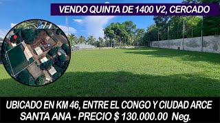 14500000 neg QUINTA EN KM 46 ENTRE EL CONGO Y CIUDAD ARCE INF 78089816 WHATSAPP [upl. by Aicilic]