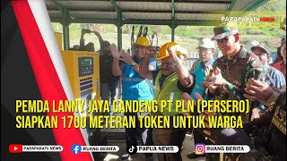 Pemda Lanny Jaya Gandeng PT PLN Persero Siapkan 1700 Meteran Token Untuk Warga [upl. by Nylidnam770]