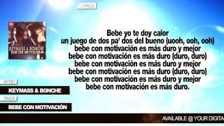 Keymass amp Bonche quotBebe Con Motivaciónquot Con Letra [upl. by Edialeda]