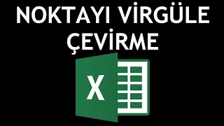 Microsoft Excel Noktayı Virgüle Çevirme Nasıl Yapılır [upl. by Metts]