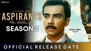 ASPIRANTS SEASON 2 TRAILER  TVF  Amazon Prime  Naveen Kasturia  Aspirants Season 2 Release Date [upl. by Saile]