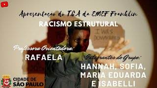 TCA  Racismo Estrutural  9°B [upl. by Tiphany]