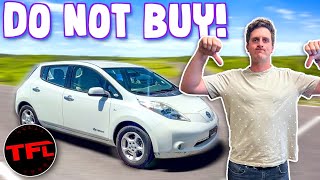 The Early Nissan Leaf Is A Very Cheap EV  But Here’s Why You Should Never Buy One [upl. by Merkle]