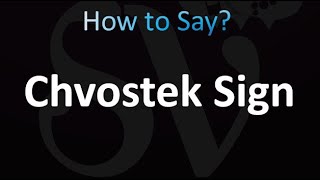 How to Pronounce Chvostek Sign correctly [upl. by Christoffer]