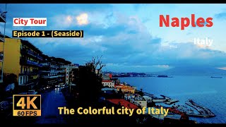 City Tour 10 EP1 Naples Italy  4K napoli italytravel [upl. by Lotsyrc]