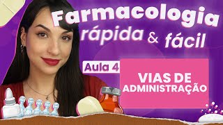 VIAS DE ADMINISTRAÇÃO  Aula 4 Bônus  Farmacologia rápida e fácil  Flavonoide [upl. by Anoek]