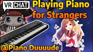 Playing PIANO for STRANGERS in VRCHAT 26 with PianoDuuuude [upl. by Mourant401]