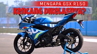 Kenapa Suzuki GSXR150 Terkencang di Kelas 150cc Ini alasannya [upl. by Ocir]