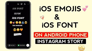 How To Use iOS EMOJIS amp iOS FONT On Android  Iphone Instagram On Android [upl. by Sophi474]