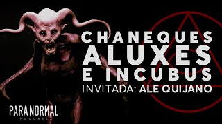 Chaneques aluxes e incubus  Paranormal 8 [upl. by Sergu]