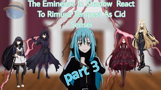 The Eminence In Shadow React To Rimuru Tempest As Cid Sensei  Gacha Reaction  part 3 [upl. by Aggappora]