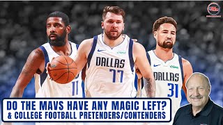 Do the Mavs Have More Magic CollegeFootball Pretenders amp Contenders [upl. by Homere]