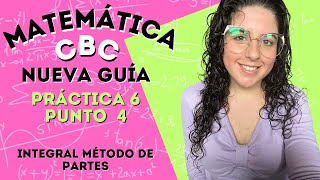 Guía nueva Matemática CBC  Práctica 6  Punto 4 Integral  ClaseConMaca [upl. by Nason]