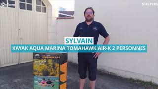 Test client  Kayak Gonflable Aqua Marina Tomahawk AirK 2 personnes  Nautigamescom [upl. by Forkey741]