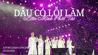 FANCAM 241019 ATVNCG2024 CONCERT  DẪU CÓ LỖI LẦM  Liên Minh Phát Tài [upl. by Azzil]