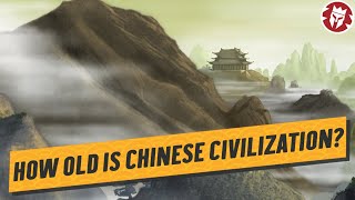 How Old Is Chinese Civilization  Ancient Civilizations DOCUMENTARY [upl. by Eibreh]