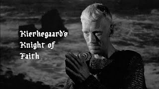 The Seventh Seal  Kierkegaards Knight of Faith [upl. by Nahtanoj]