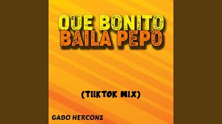 QUE BONITO BAILA PEPO TIIKTOK MIX [upl. by Ynatsyd]