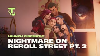 Nightmare on Reroll Street Part 2  Into the Arcane Launch Cinematic  Teamfight Tactics [upl. by Nimar]