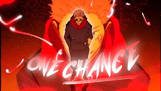 SUKUNA  AMV  ONE CHANCE 🐊 [upl. by Vandervelde]