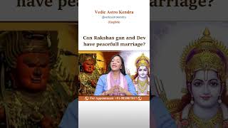 Can Rakshas Gan Marry Dev Gan  shorts youtubeshorts astrology [upl. by Kostival906]