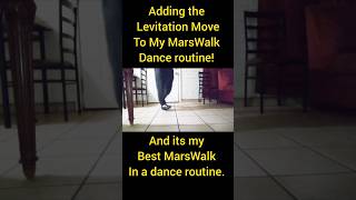 Adding levitation Move to MarsWalk Dance routine SHORT VERSION [upl. by Osnola]