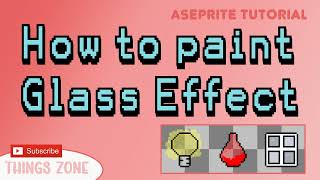 Aseprite TutorialHow to paint Glass Effect Cómo pintar Efecto VidrioPixel Art [upl. by Goldsmith]